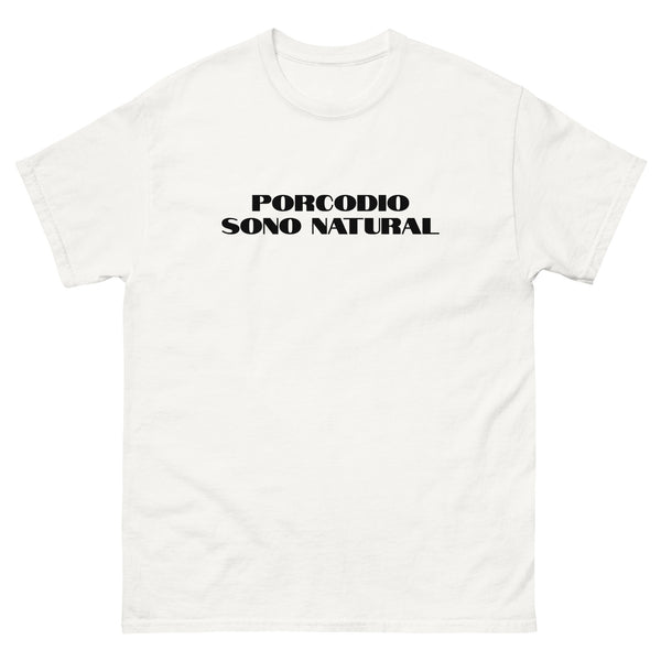 Porcodio I'm Natural